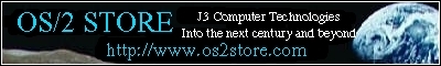 [J3 Computer Technologies - http://www.os2store.com/]